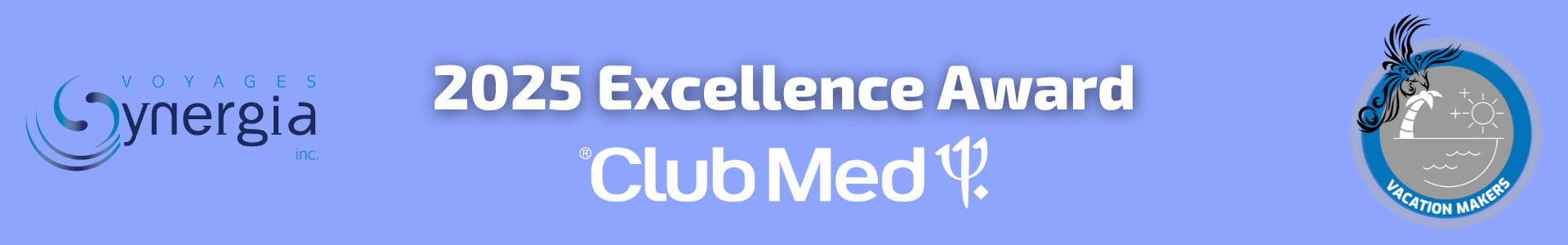 Voyages Synergia - 2025 Excellence Club Med Award Travel agency Voyages Synergia - 2025 Excellence Club Med Award Travel agency